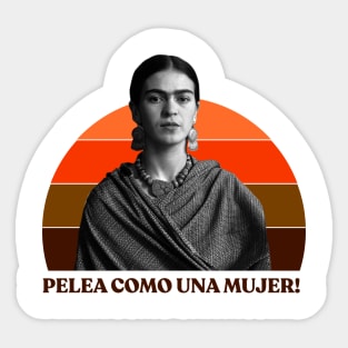 Pelea Como Una Mujer Sticker